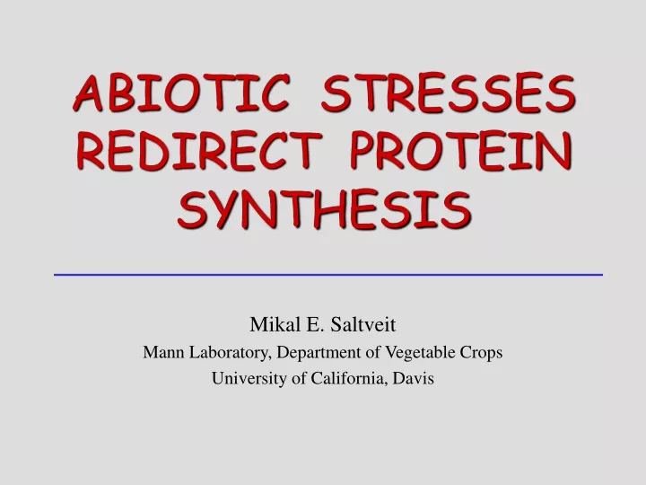 abiotic stresses redirect protein synthesis
