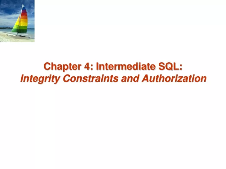 chapter 4 intermediate sql integrity constraints and authorization