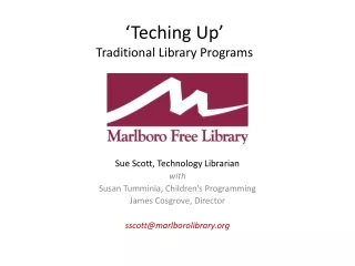 ‘ Teching  Up’ Traditional Library Programs