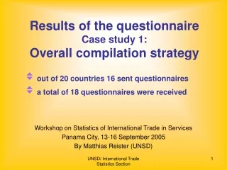Results of the questionnaire Case study 1: Overall compilation strategy