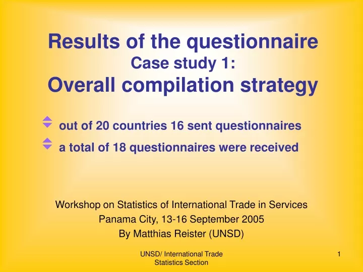 results of the questionnaire case study 1 overall compilation strategy