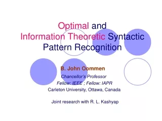 Optimal  and  Information Theoretic  Syntactic Pattern Recognition