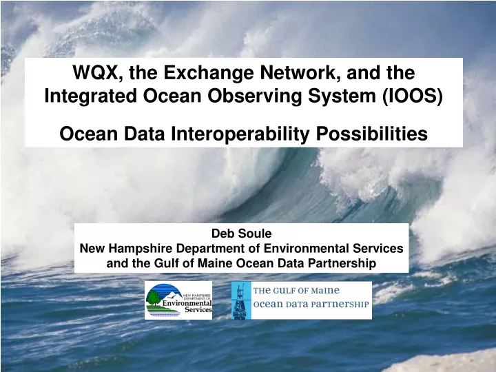 wqx the exchange network and the integrated ocean