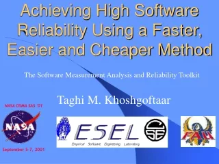 Achieving High Software Reliability Using a Faster, Easier and Cheaper Method