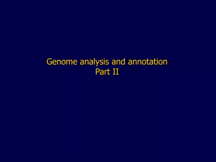 genome analysis and annotation part ii