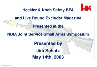 Heckler &amp; Koch Safety BFA and Live Round Excluder Magazine Presented at the