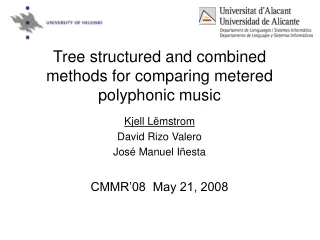 Tree structured and combined methods for comparing metered polyphonic music