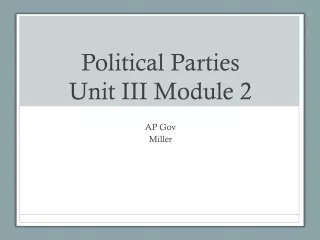 Political Parties Unit III Module 2