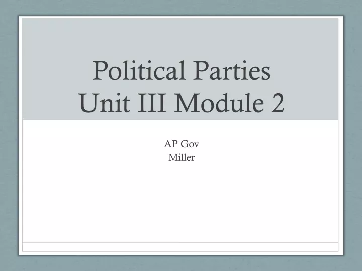 political parties unit iii module 2