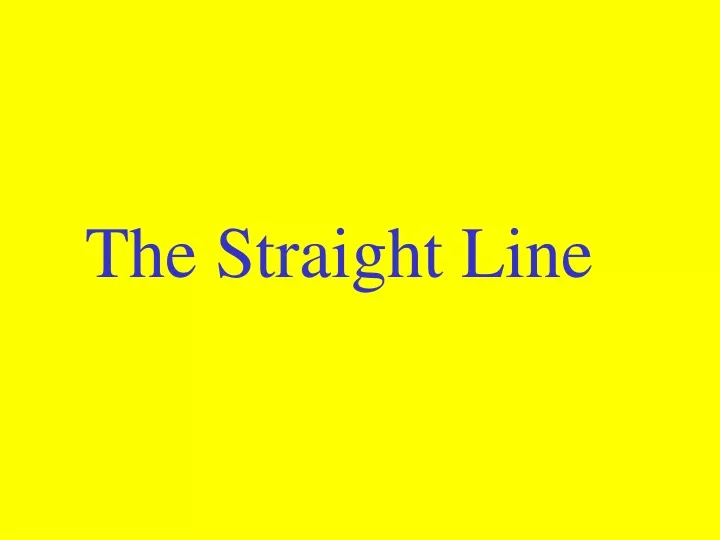 the straight line