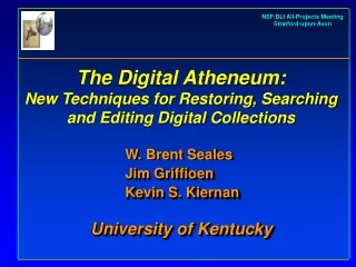 The Digital Atheneum: New Techniques for Restoring, Searching and Editing Digital Collections