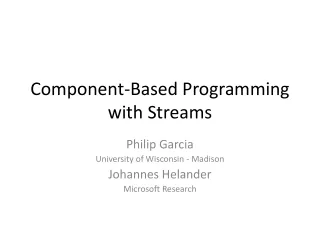 Component-Based Programming with Streams