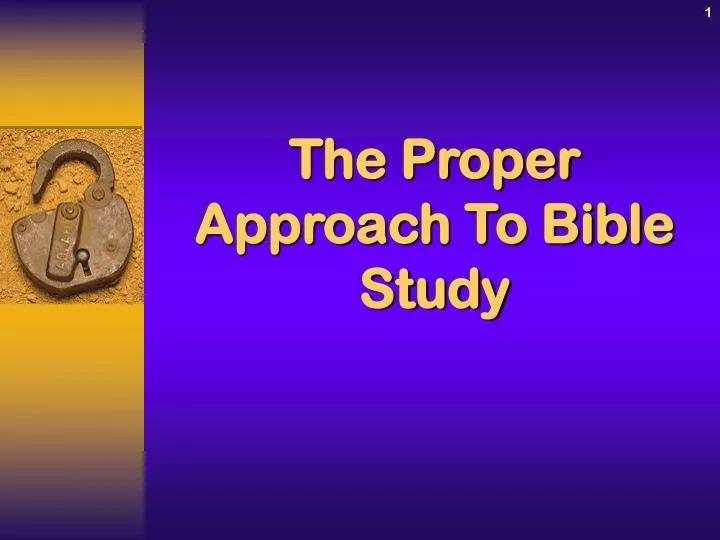 the proper approach to bible study