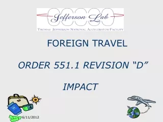 FOREIGN TRAVEL ORDER 551.1 REVISION “D”                  IMPACT
