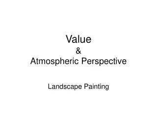 Value &amp; Atmospheric Perspective