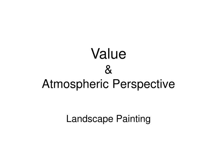 value atmospheric perspective