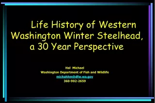 Life History of Western Washington Winter Steelhead, a 30 Year Perspective