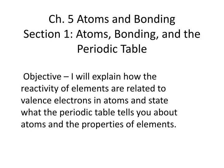 ch 5 atoms and bonding section 1 atoms bonding and the periodic table