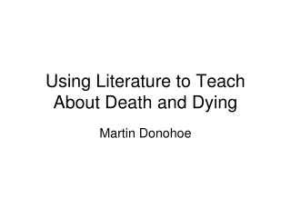Using Literature to Teach About Death and Dying