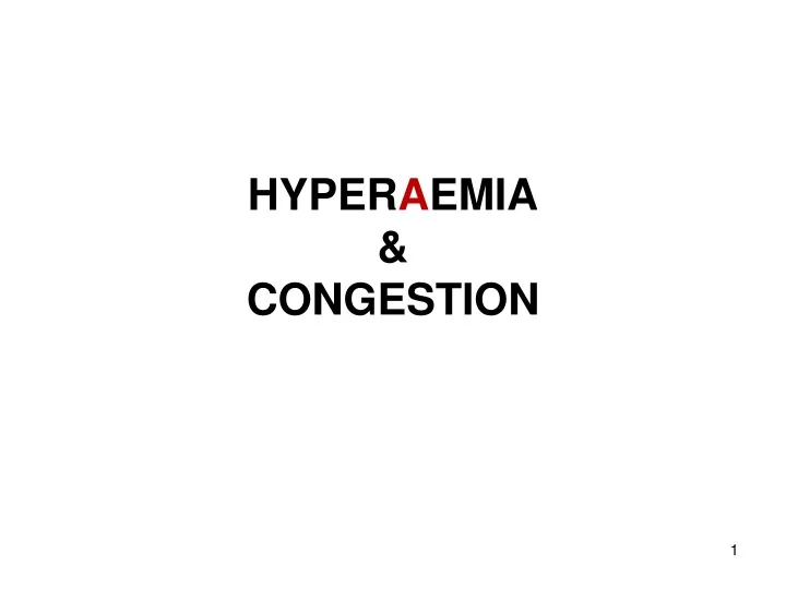 hyper a emia congestion