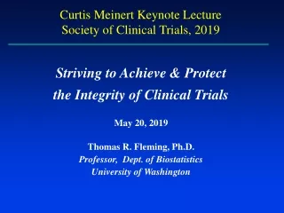 Curtis Meinert Keynote Lecture Society of Clinical Trials, 2019