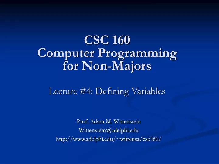 csc 160 computer programming for non majors lecture 4 defining variables