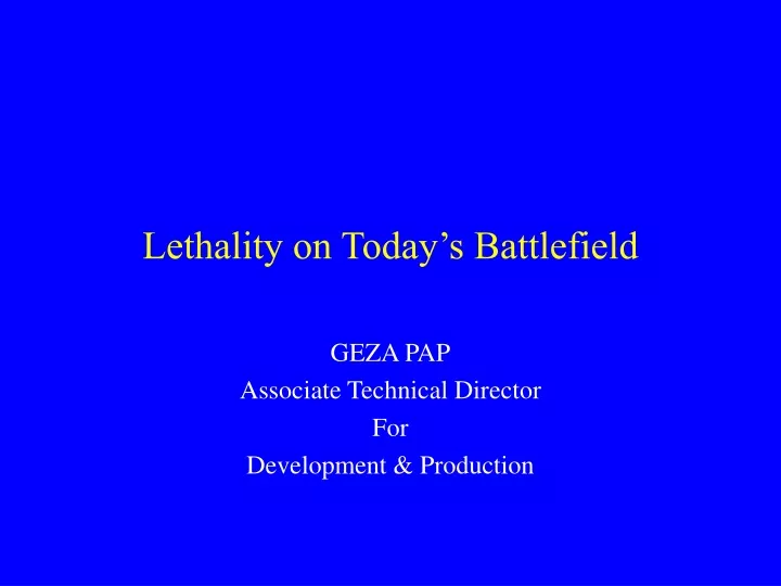 lethality on today s battlefield