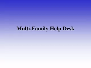 Multi-Family Help Desk