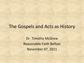 The Gospels and Acts as History