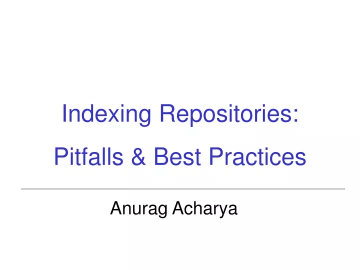 indexing repositories pitfalls best practices