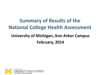 Summary of Results of the National College Health Assessment