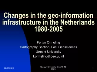 Changes in the geo-information infrastructure in the Netherlands  1980-2005