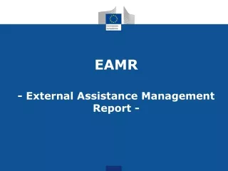 EAMR - External Assistance Management Report -