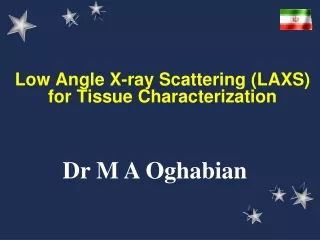 Low Angle X-ray Scattering (LAXS) for Tissue Characterization