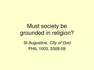 Must society be  grounded in religion?