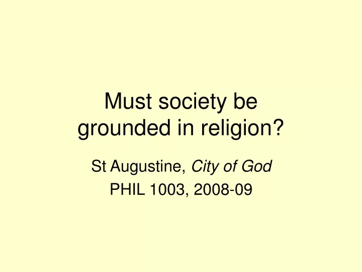 must society be grounded in religion