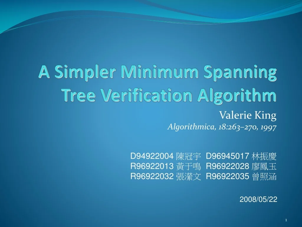 PPT - A Simpler Minimum Spanning Tree Verification Algorithm PowerPoint ...