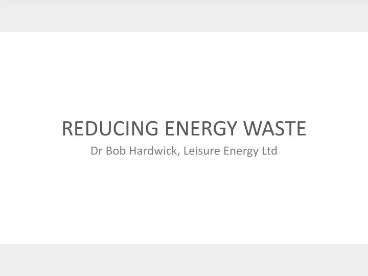 reducing energy waste