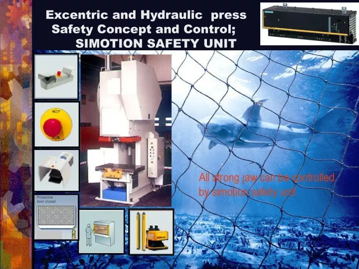 e x centric and hydraulic press safety concept
