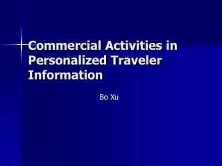 Commercial Activities in Personalized Traveler Information