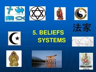 5. BELIEFS      SYSTEMS
