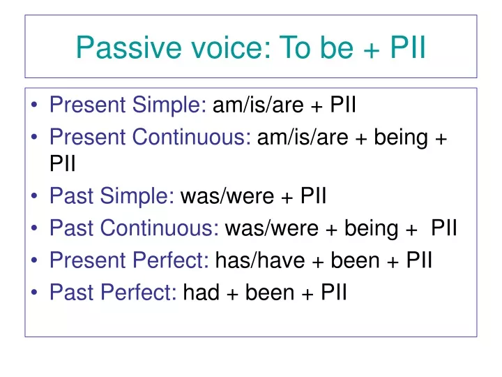 passive voice to be pii