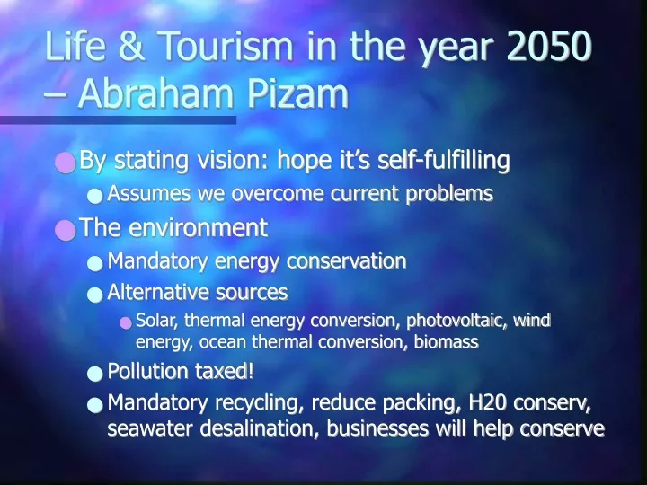 life tourism in the year 2050 abraham pizam