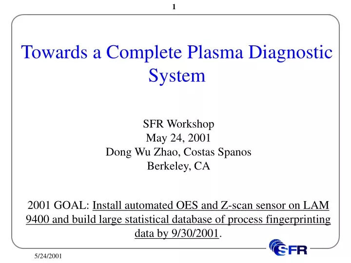 towards a complete plasma diagnostic system