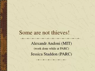 Some are not thieves!