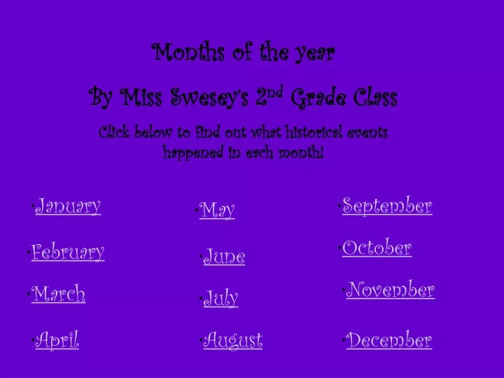 months of the year by miss swesey s 2 nd grade
