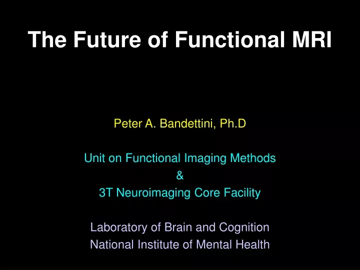 the future of functional mri
