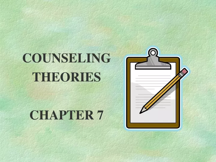 counseling theories chapter 7