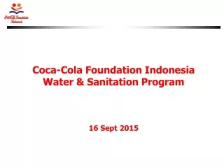 Coca-Cola Foundation Indonesia Water &amp; Sanitation Program 16 Sept 2015