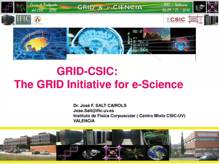 grid csic the grid initiative for e science